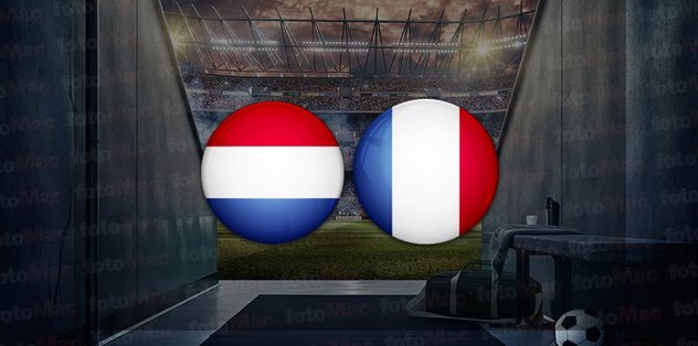 HOLLANDA FRANSA maçı hangi kanalda? Hollanda – Fransa maçı ne zaman?