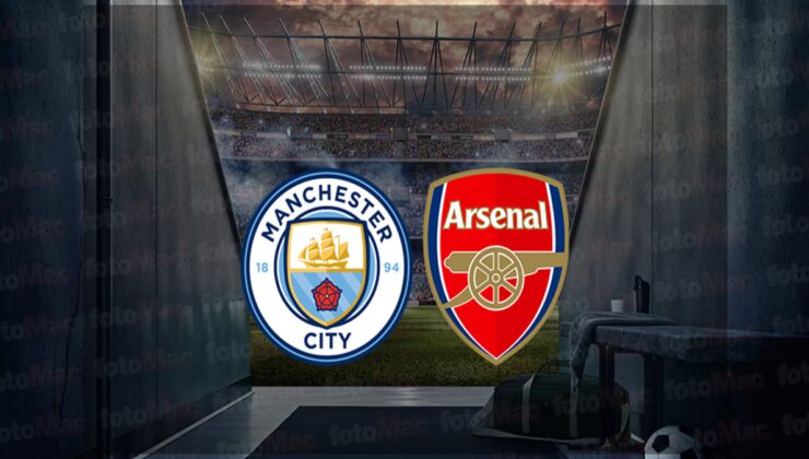 Manchester City – Arsenal maçı CANLI İZLE | City – Arsenal maçı saat kaçta ve hangi kanalda canlı yayınlanacak?