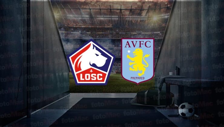 Lille – Aston Villa maçı NE ZAMAN? Saat kaçta ve hangi kanalda canlı yayınlanacak? | UEFA Konferans Ligi