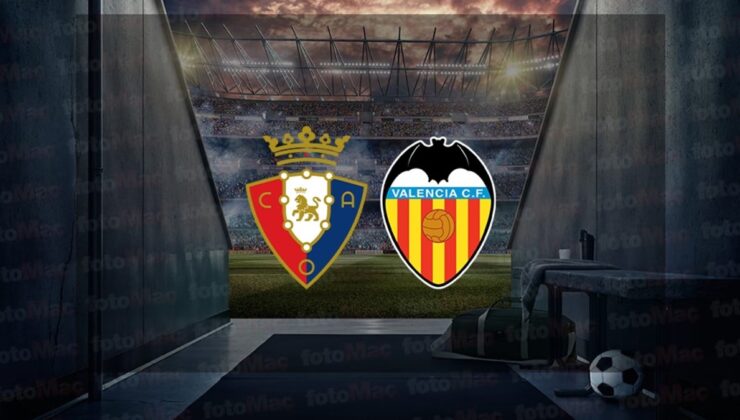 Osasuna – Valencia maçı ne zaman? Saat kaçta ve hangi kanalda canlı yayınlanacak? | İspanya La Liga