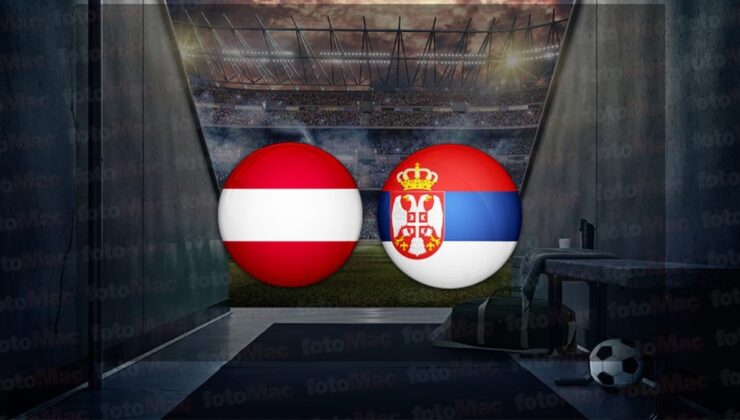 Avusturya – Sırbistan maçı ne zaman, saat kaçta ve hangi kanalda canlı yayınlanacak? | Hazırlık maçı