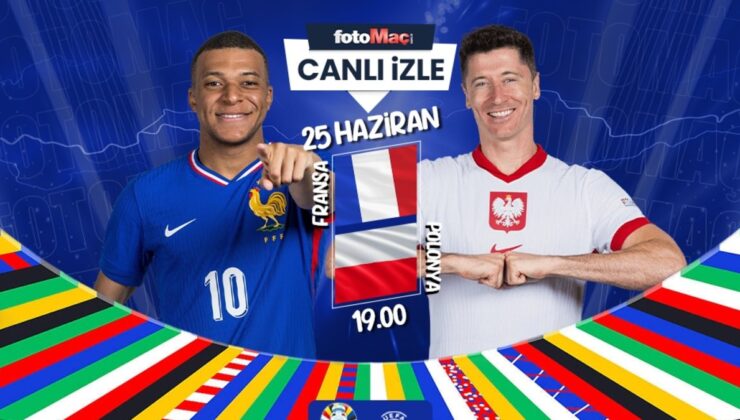 Fransa – Polonya maçı ne zaman, saat kaçta ve hangi kanalda canlı yayınlanacak? | EURO 2024