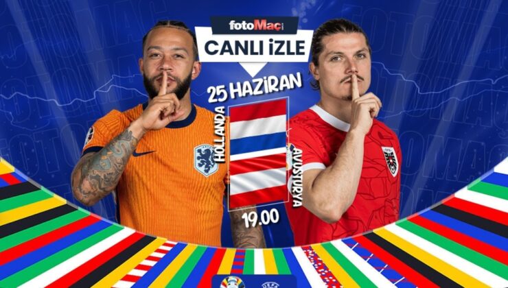 Hollanda – Avusturya maçı ne zaman, saat kaçta ve hangi kanalda canlı yayınlanacak? | EURO 2024