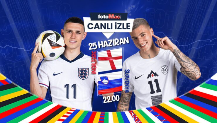 İngiltere – Slovenya maçı canlı izle | İngiltere Slovenya EURO 2024 maçı saat kaçta ve hangi kanalda?