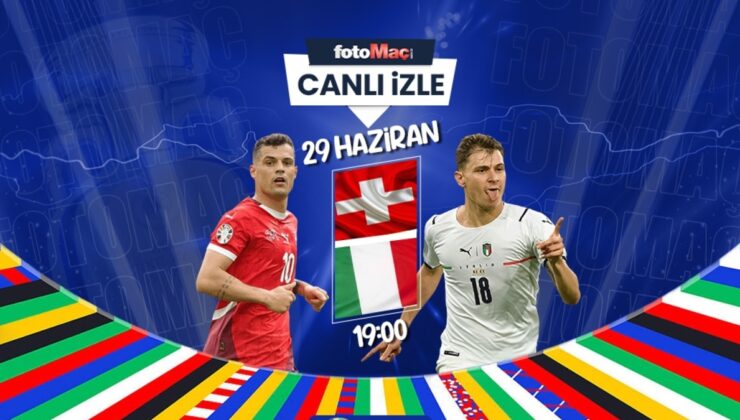 İsviçre – İtalya maçı canlı şifresiz izle | İsviçre – İtalya maçı saat kaçta ve hangi kanalda?