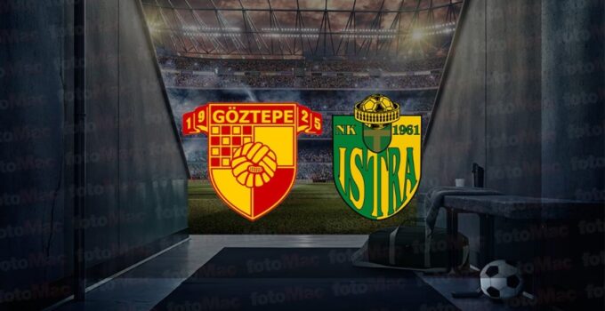 Göztepe – Istra hazırlık maçı saat kaçta ve hangi kanalda canlı yayınlanacak?