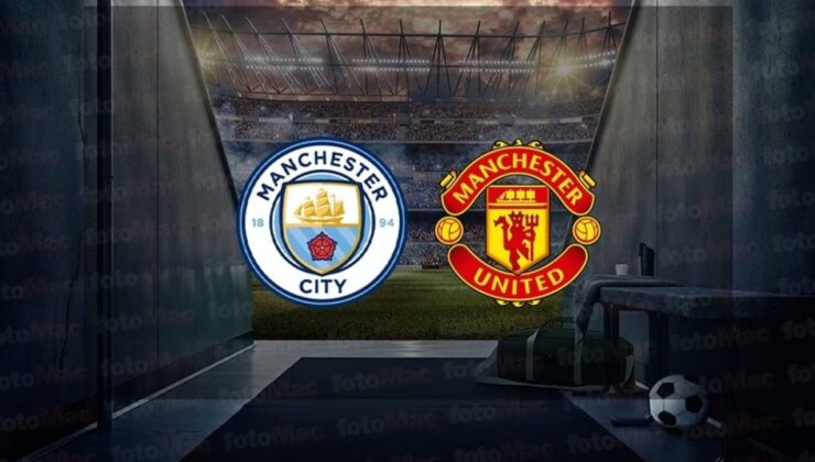 Manchester City – Manchester United CANLI İZLE Manchester City – Manchester United maçı canlı