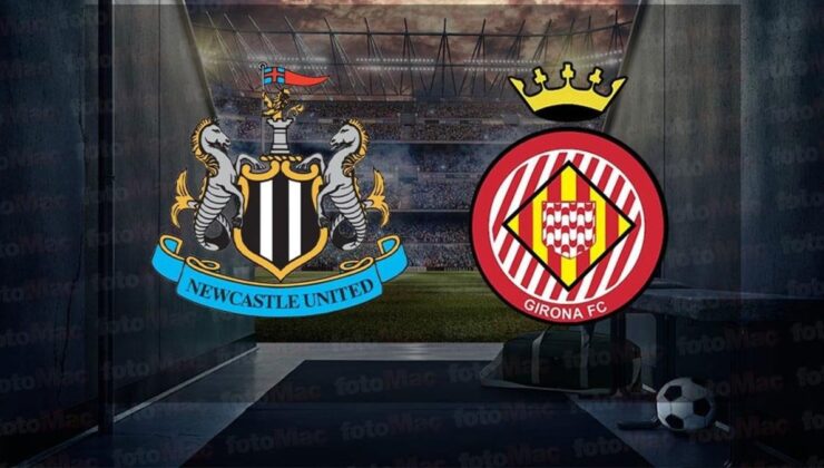 Newcastle United – Girona hazırlık maçı saat kaçta ve hangi kanalda canlı yayınlanacak?