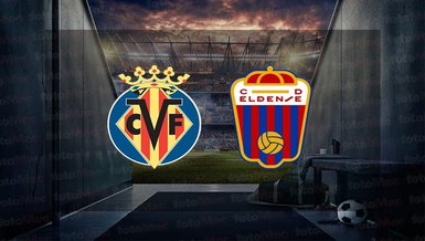 Villarreal - Eldense hazırlık maçı saat kaçta ve hangi kanalda canlı yayınlanacak?