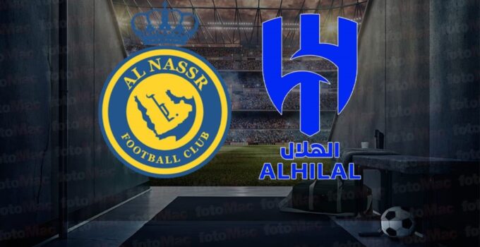 Al Nassr – Al Hilal maçı ne zaman? Saat kaçta, hangi kanalda canlı yayınlanacak? | Suudi Arabistan Pro Lig