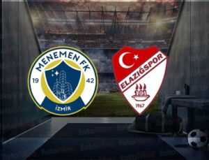 Menemenspor – Elazığspor maçı ne zaman, saat kaçta, hangi kanalda? | Ziraat Türkiye Kupası